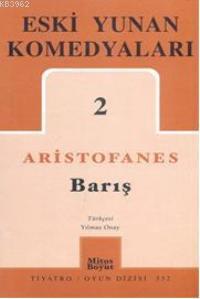 Eski Yunan Komedyaları-2 - Aristofanes | Yeni ve İkinci El Ucuz Kitabı