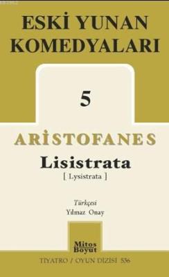 Eski Yunan Komedyaları-5 Lisistrata - Aristofanes | Yeni ve İkinci El 