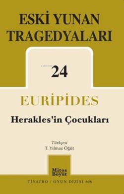 Eski Yunan Tragedyaları 24 - Herakles'in Çocukları - Euripides | Yeni 