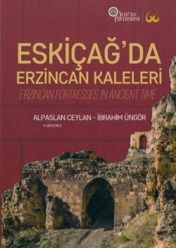 Eskiçağ’da Erzincan Kaleleri - İbrahim Üngör | Yeni ve İkinci El Ucuz 