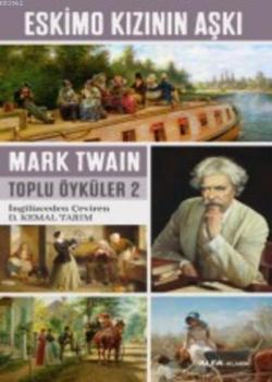 Eskimo Kızının Aşkı - Mark Twain | Yeni ve İkinci El Ucuz Kitabın Adre