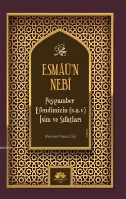 Esmaü'n Nebi Peygamber Efendimizin(Sav) İsim ve Sıfatları - Mehmet Nez