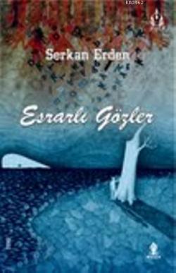 Esrarlı Gözler - Serkan Erden | Yeni ve İkinci El Ucuz Kitabın Adresi