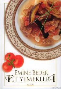 Et Yemekleri (Ciltli) - Emine Beder | Yeni ve İkinci El Ucuz Kitabın A