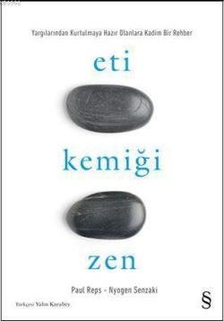 Eti Kemiği Zen - Paul Reps | Yeni ve İkinci El Ucuz Kitabın Adresi