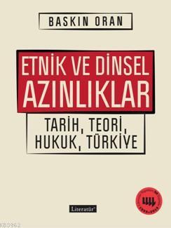 Etnik ve Dinsel Azınlıklar; Tarih, Teori, Hukuk, Türkiye