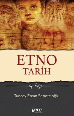 Etno Tarih; Üç Köy