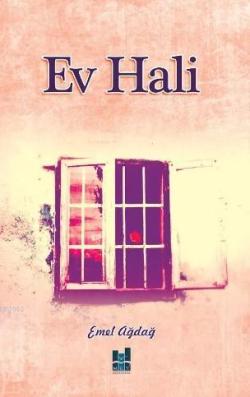 Ev Hali - Emel Ağdağ | Yeni ve İkinci El Ucuz Kitabın Adresi