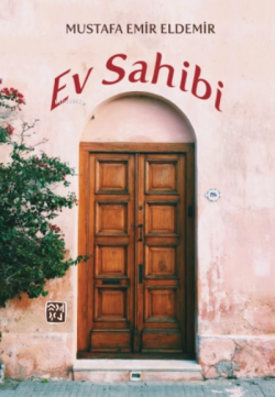 Ev Sahibi - Mustafa Emir Eldemir | Yeni ve İkinci El Ucuz Kitabın Adre