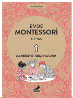 Evde Montessori 6-9 Yaş - Nathalie Petit | Yeni ve İkinci El Ucuz Kita
