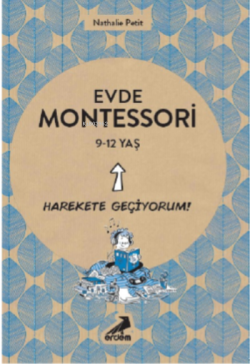 Evde Montessori 9-12 Yaş - Nathalie Petit | Yeni ve İkinci El Ucuz Kit