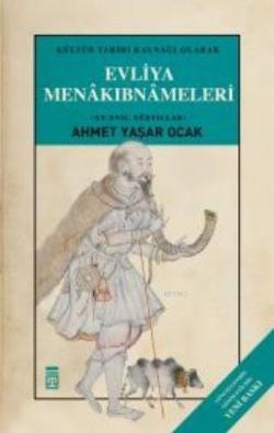 Evliya Menakıbnameleri (Ciltli) - Ahmet Yaşar Ocak | Yeni ve İkinci El