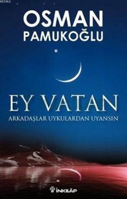 Ey Vatan - Osman Pamukoğlu | Yeni ve İkinci El Ucuz Kitabın Adresi