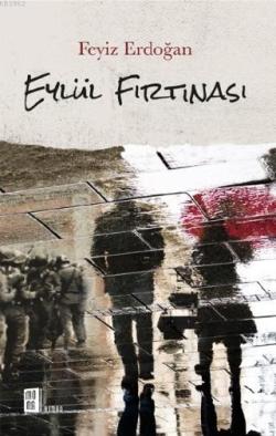 Eylül Fırtınası - Feyiz Erdoğan | Yeni ve İkinci El Ucuz Kitabın Adres