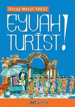 Eyvah turist - Recep Mesut Yavuz | Yeni ve İkinci El Ucuz Kitabın Adre