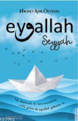 Eyvallah-Seyyah - Hikmet Anıl Öztekin | Yeni ve İkinci El Ucuz Kitabın