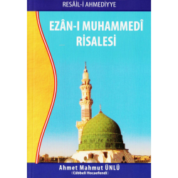 Ezan-ı Muhammedi Risalesi - Ahmet Mahmut Ünlü- | Yeni ve İkinci El Ucu