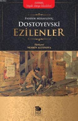 Ezilenler - Fyodor Mihayloviç Dostoyevski | Yeni ve İkinci El Ucuz Kit
