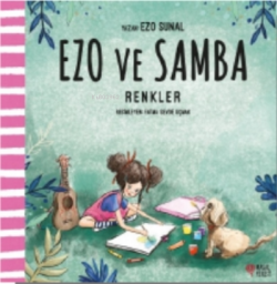 Ezo ve Samba Renkler - Ezo Sunal | Yeni ve İkinci El Ucuz Kitabın Adre