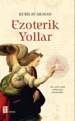 Ezoterik Yollar - Kubilay Akman | Yeni ve İkinci El Ucuz Kitabın Adres