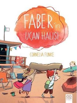 Faber'in Uçan Halısı - Cornelia Funke | Yeni ve İkinci El Ucuz Kitabın