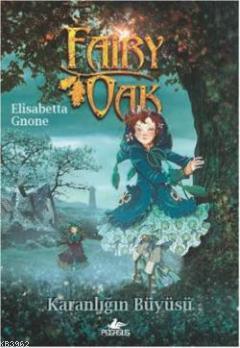Fairy Oak 2 Karanlığın Büyüsü