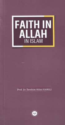 Faith In Allah In Islam - İslamda Allaha İman (İngilizce)