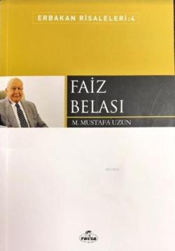 Faiz Belası - M. Mustafa Uzun | Yeni ve İkinci El Ucuz Kitabın Adresi