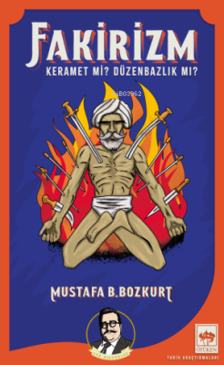 Fakirizm - Mustafa B. Bozkurt | Yeni ve İkinci El Ucuz Kitabın Adresi