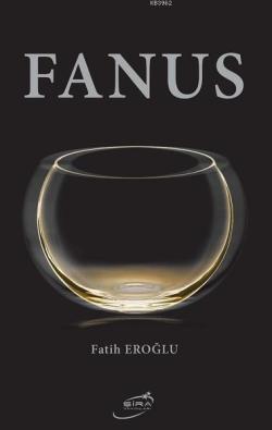 Fanus - Fatih Eroğlu | Yeni ve İkinci El Ucuz Kitabın Adresi