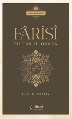 Farisi - Sultan 2. Osman Osmanlı Hanedan Şairleri 9