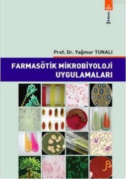 Farmasötik Mikrobiyoloji Uygulamaları - Yağmur Tunalı- | Yeni ve İkinc