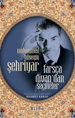 Farsça Divan’dan Seçmeler - Muhammed Hüseyin Şehriyar | Yeni ve İkinci