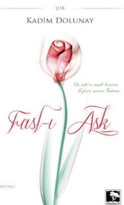 Fasl-ı Aşk - Kadim Dolunay | Yeni ve İkinci El Ucuz Kitabın Adresi