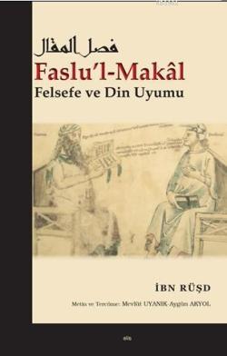 Faslu'l-Makâl - İbn Rüşd | Yeni ve İkinci El Ucuz Kitabın Adresi