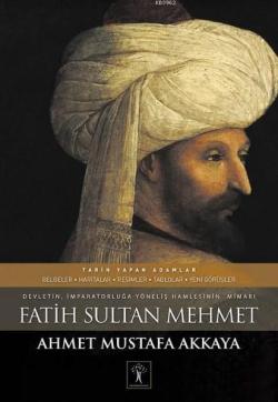 Fatih Sultan Mehmet (Ciltli) - Ahmet Mustafa Akkaya | Yeni ve İkinci E