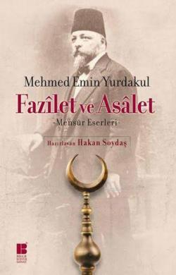 Fazîlet ve Asâlet - Mehmet Emin Yurdakul | Yeni ve İkinci El Ucuz Kita