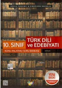 FDD 10. Sınıf Türk Dili ve Edebiyatı Konu Anlatımlı Soru Bankası Yeni 