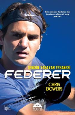 Federer; Tenisin Yaşayan Efsanesi