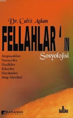 Fellahlar'ın Sosyolojisi - Cahit Aslan | Yeni ve İkinci El Ucuz Kitabı