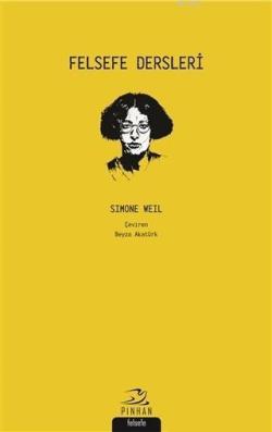 Felsefe Dersleri - Simone Weil | Yeni ve İkinci El Ucuz Kitabın Adresi