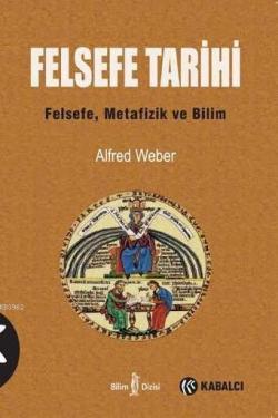 Felsefe Tarihi - Alfred Weber- | Yeni ve İkinci El Ucuz Kitabın Adresi