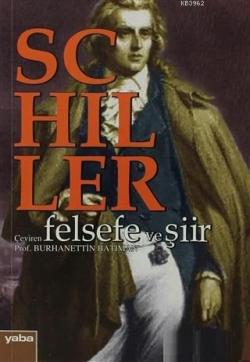 Felsefe ve Şiir - Friedrich Schiller | Yeni ve İkinci El Ucuz Kitabın 