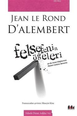 Felsefenin Öğeleri - Jean le Rond Dalembert | Yeni ve İkinci El Ucuz K