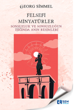 Felsefi Minyatürler - Georg Simmel | Yeni ve İkinci El Ucuz Kitabın Ad