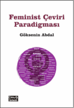 Feminist Çeviri Paradigması - Göksenin Abdal | Yeni ve İkinci El Ucuz 