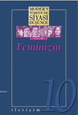 Feminizm - Modern Türkiye'de Siyasi Düşünce Cilt 10 - Kolektif | Yeni 