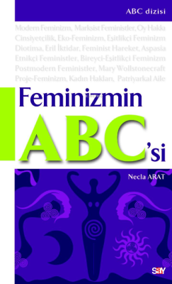 Feminizmin ABC'si - Necla Arat | Yeni ve İkinci El Ucuz Kitabın Adresi