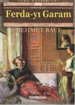 Ferda-yı Garam - Mehmet Rauf | Yeni ve İkinci El Ucuz Kitabın Adresi