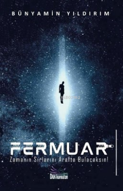 Fermuar - Zamanın Sırlarını Arafta Bulacaksın